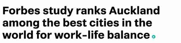2023，全球工作生活最平衡的城市！奥克兰排名第5！